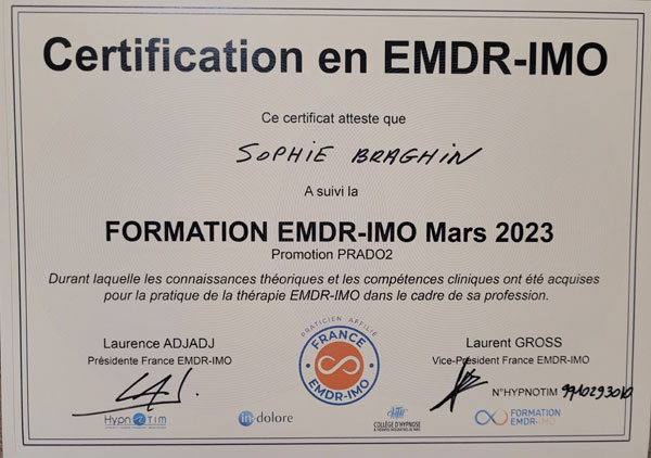 Sophie BRAGHIN Inscription au Registre France EMDR-IMO ® Sophie BRAGHIN Inscription au Registre France EMDR-IMO ®
