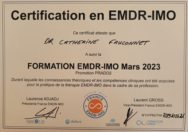 Dr Catherine FAUCONNET Inscription au Registre France EMDR-IMO ® Dr Catherine FAUCONNET Inscription au Registre France EMDR-IMO ®
