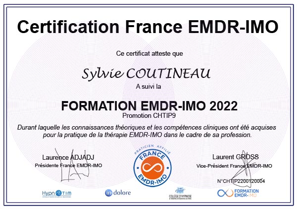 Certificat de Sylvie COUTINEAU, Hypnothérapeute dans le 44119, inscrite au Registre France EMDR - IMO ® Certificat de Sylvie COUTINEAU, Hypnothérapeute dans le 44119, inscrite au Registre France EMDR - IMO ®
