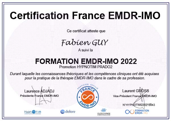 Certification Fabien GUY, Hypnothérapeute, praticien EMDR IMO Certification Fabien GUY, Hypnothérapeute, praticien EMDR IMO