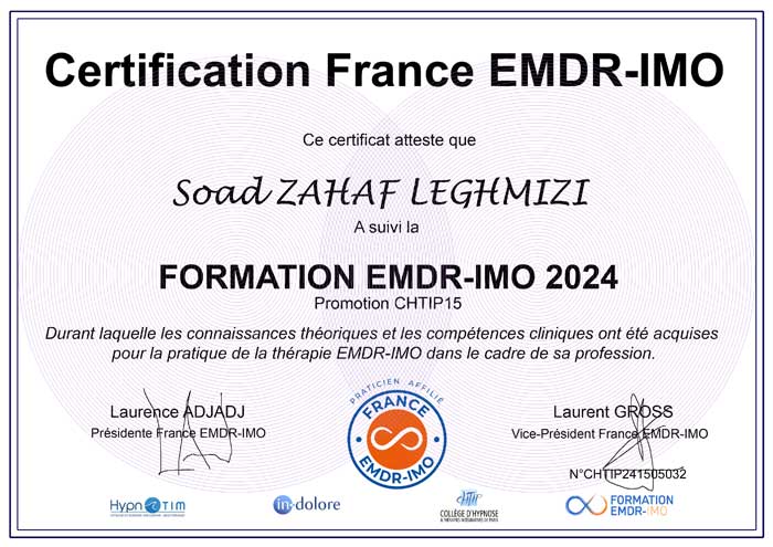 Diplôme Dr Soad ZAHAF-LEGHMIZI, Psychiatre et Thérapeute EMDR IMO Diplôme Dr Soad ZAHAF-LEGHMIZI, Psychiatre et Thérapeute EMDR IMO