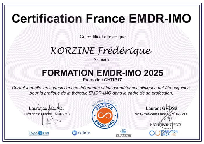 Certification de Frédérique KORZINE en EMDR - IMO, EMDR Intégrative, Thérapeute sur Versailles 78 Certification de Frédérique KORZINE en EMDR - IMO, EMDR Intégrative, Thérapeute sur Versailles 78