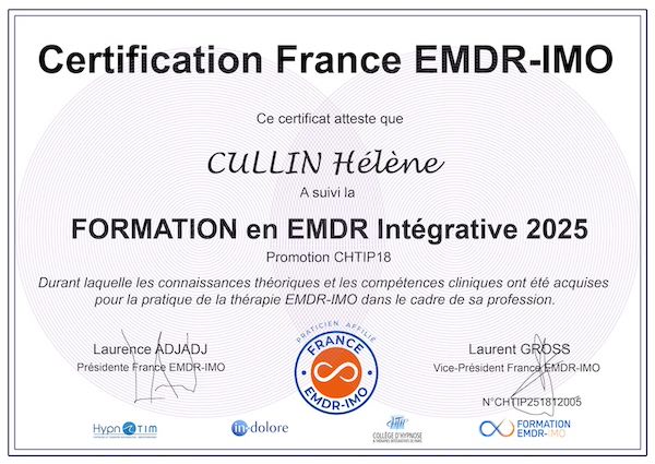 Hélène CULLIN, Certificat de Thérapeute EMDR. Exerce dans le 78 Hélène CULLIN, Certificat de Thérapeute EMDR. Exerce dans le 78